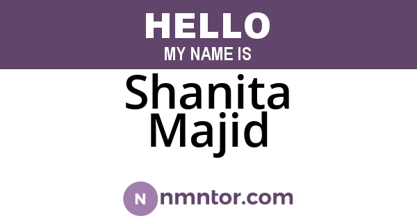 Shanita Majid