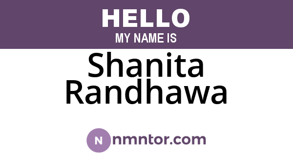 Shanita Randhawa