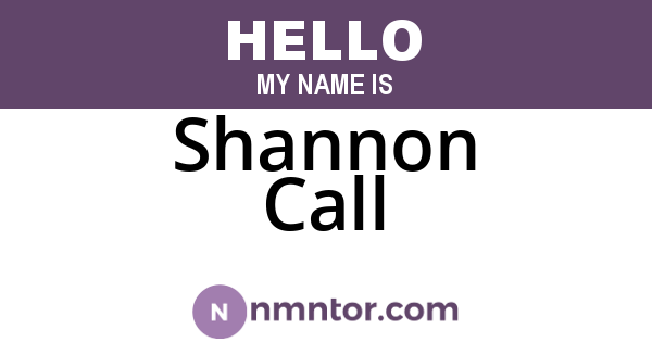 Shannon Call
