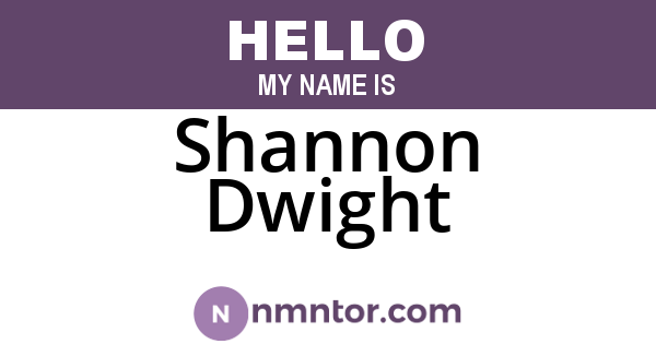 Shannon Dwight