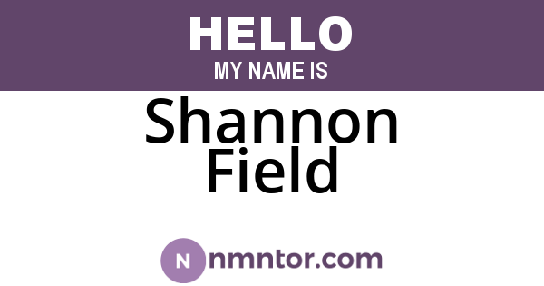 Shannon Field