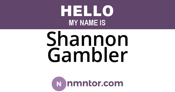 Shannon Gambler