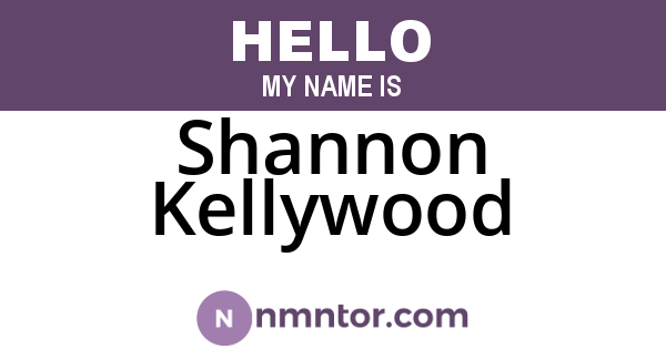 Shannon Kellywood