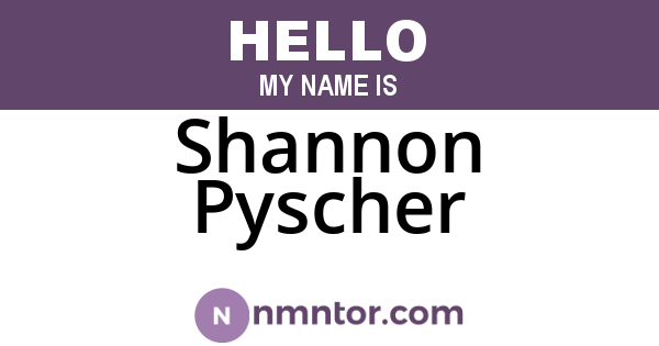 Shannon Pyscher