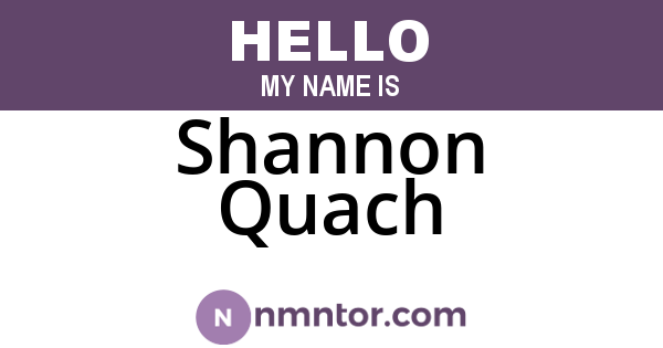 Shannon Quach