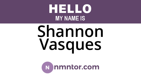 Shannon Vasques
