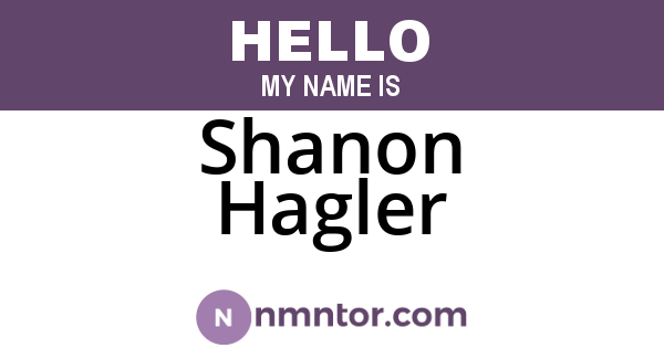 Shanon Hagler