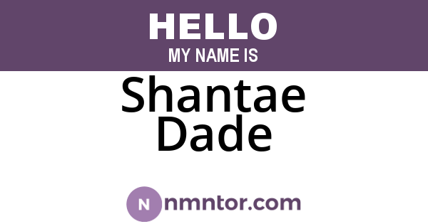 Shantae Dade