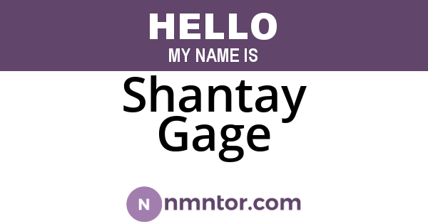 Shantay Gage