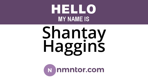 Shantay Haggins