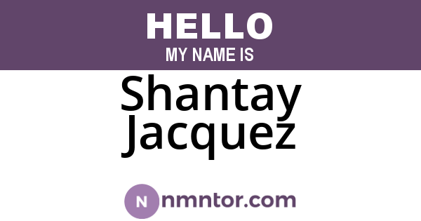 Shantay Jacquez