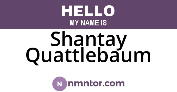 Shantay Quattlebaum