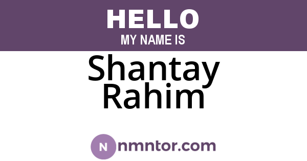 Shantay Rahim