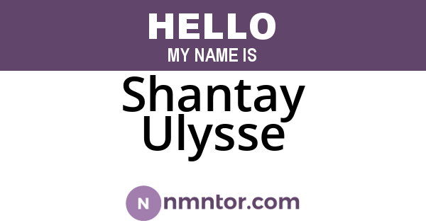 Shantay Ulysse