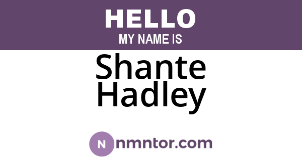 Shante Hadley