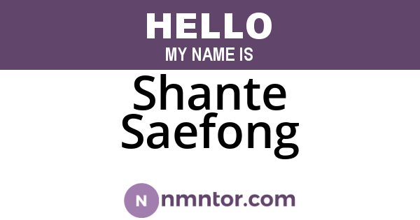 Shante Saefong