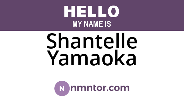 Shantelle Yamaoka