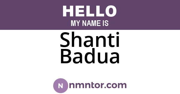 Shanti Badua