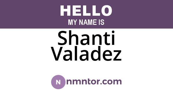 Shanti Valadez