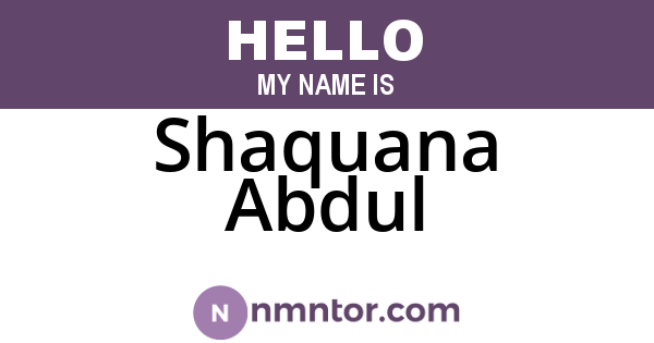Shaquana Abdul