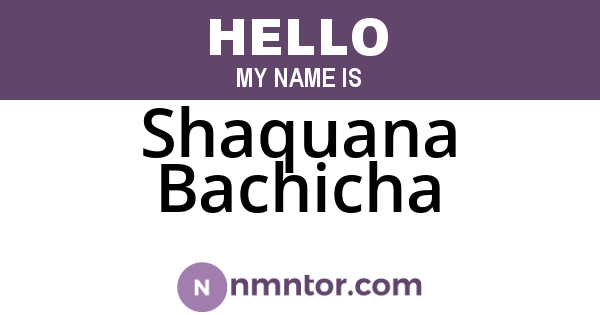 Shaquana Bachicha