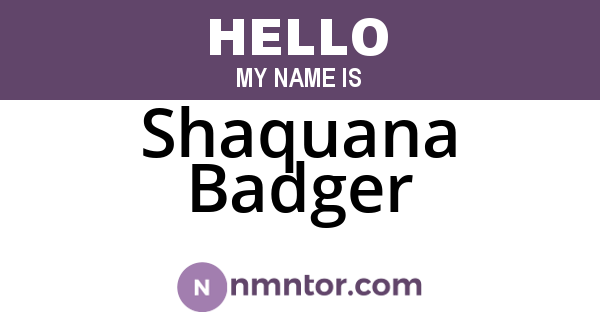 Shaquana Badger