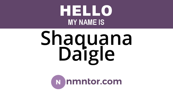 Shaquana Daigle