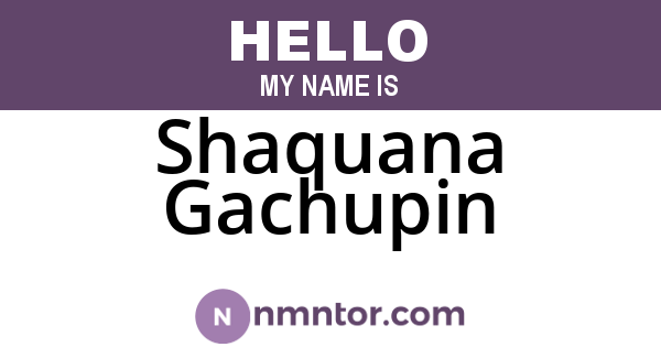Shaquana Gachupin