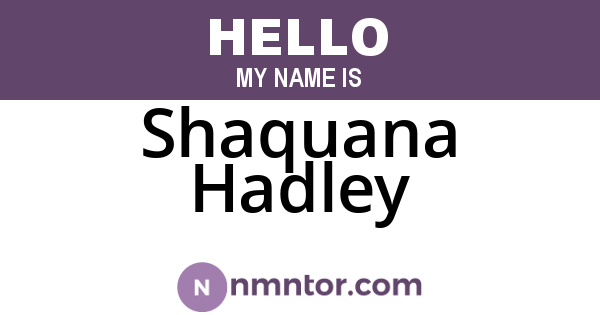 Shaquana Hadley