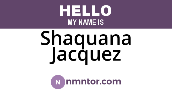 Shaquana Jacquez