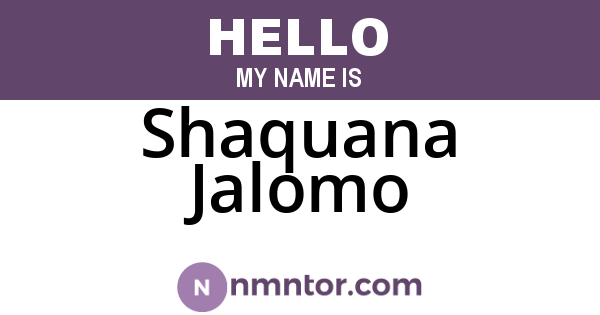 Shaquana Jalomo