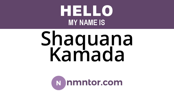 Shaquana Kamada