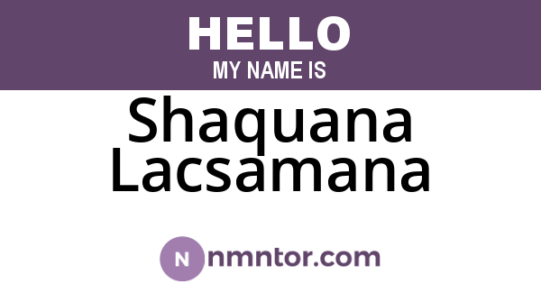Shaquana Lacsamana