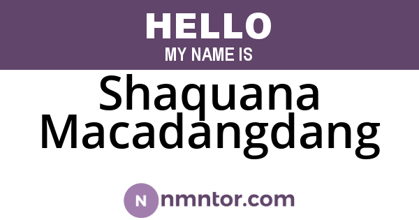 Shaquana Macadangdang