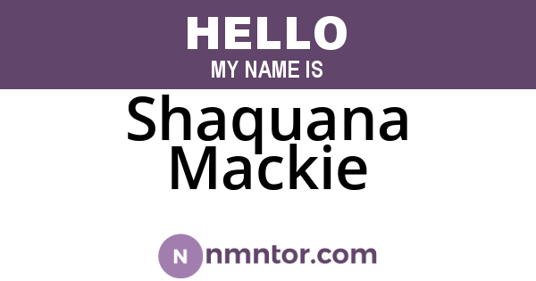 Shaquana Mackie