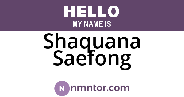 Shaquana Saefong