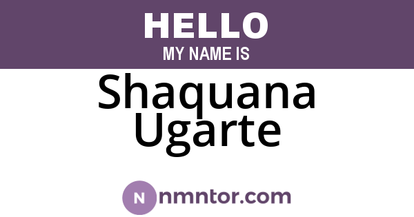 Shaquana Ugarte