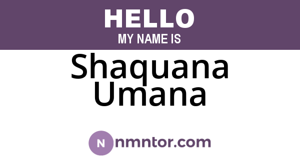Shaquana Umana