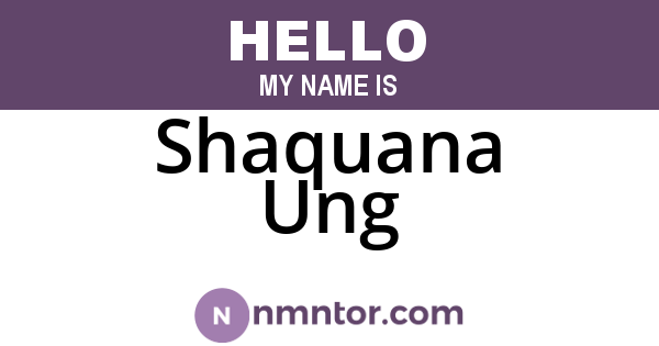 Shaquana Ung