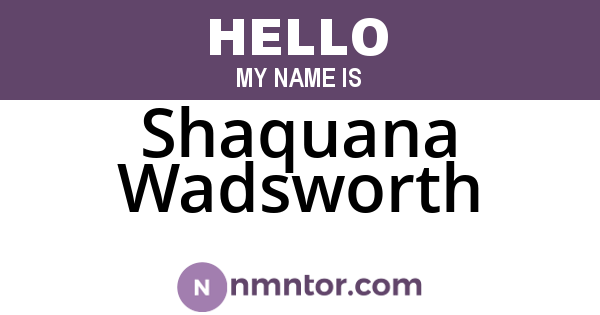 Shaquana Wadsworth