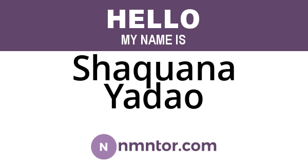 Shaquana Yadao