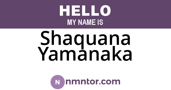 Shaquana Yamanaka