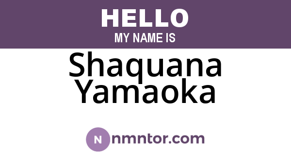 Shaquana Yamaoka