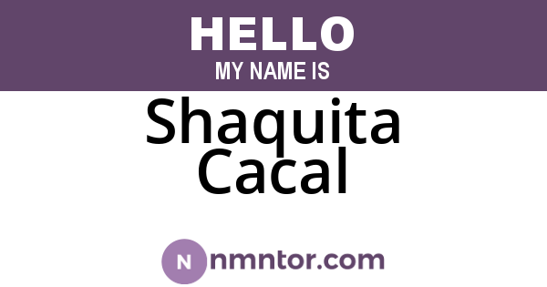 Shaquita Cacal