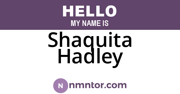 Shaquita Hadley