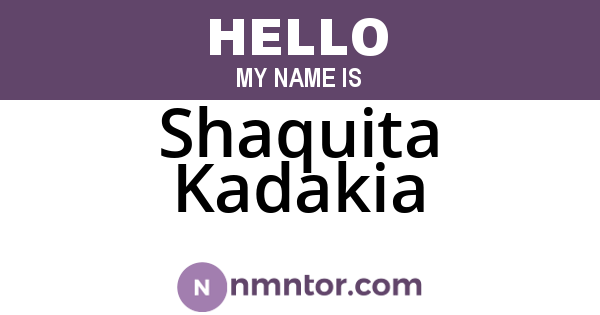 Shaquita Kadakia
