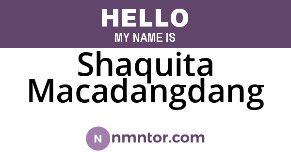 Shaquita Macadangdang