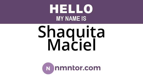 Shaquita Maciel