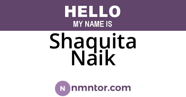 Shaquita Naik