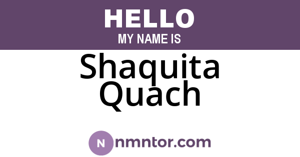 Shaquita Quach